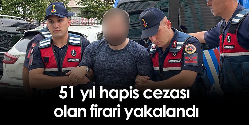 Samsun'da 51 yıl hapis cezası bulunan firari hükümlü yakalandı