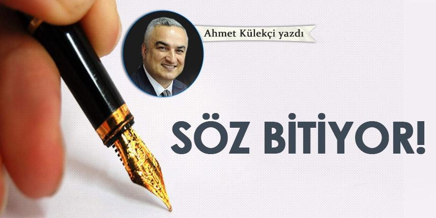 Söz bitiyor!