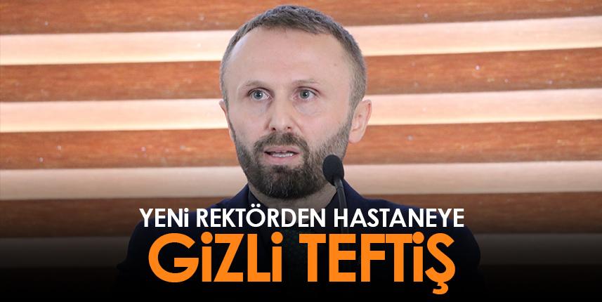 Rize'de rektörden hastaneye gizli teftiş