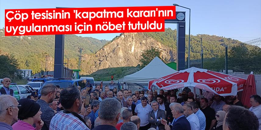 Giresun'da çöp tesisinin kapatılma kararının uygulanması için nöbet tutuldu