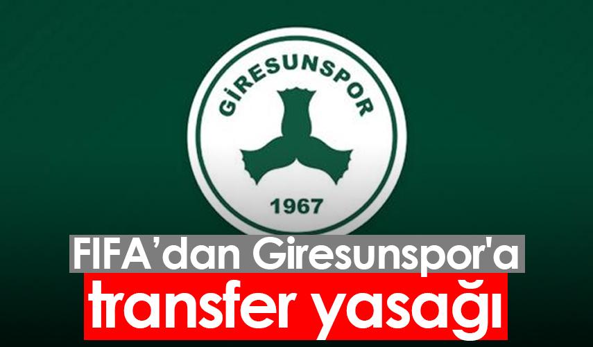 FIFA'dan Giresunspor'a transfer yasağı