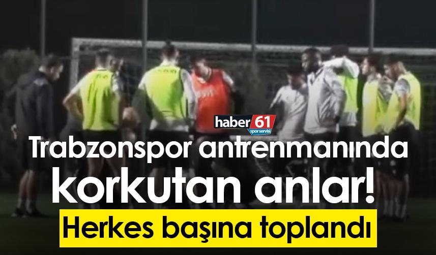 Trabzonspor antrenmanında korkutan anlar! Herkes başına toplandı