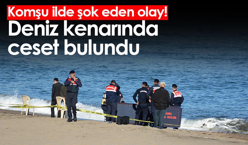 Giresun'da deniz kenarında ceset bulundu