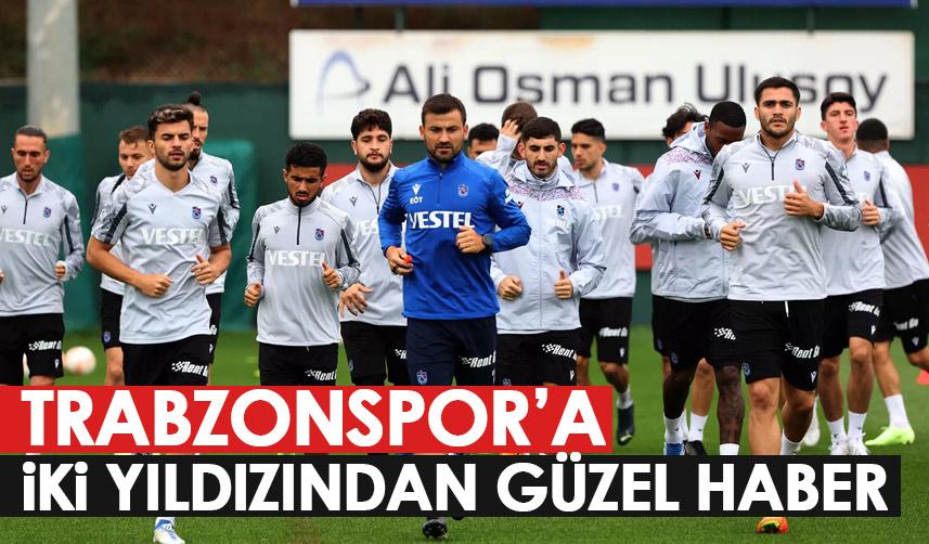 Trabzonspor'a iki yıldızından güzel haber