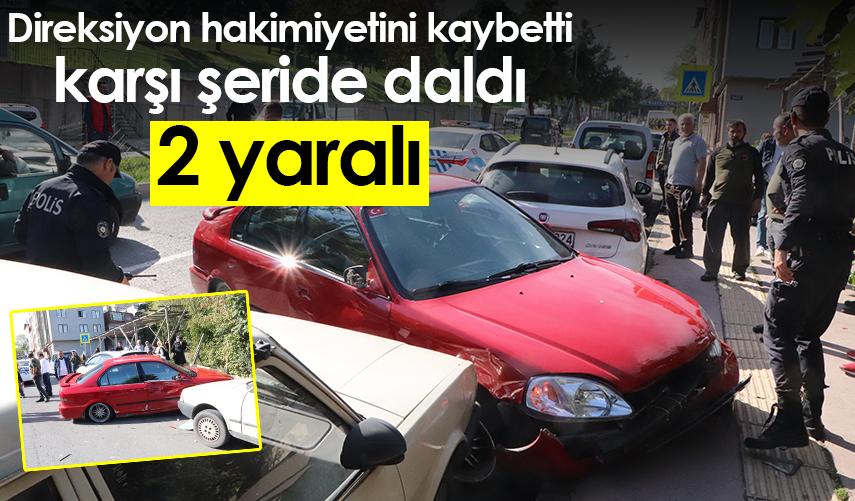 Samsun'da direksiyon hakimiyetini kaybeden sürücü karşı şeride daldı: 2 yaralı