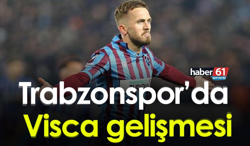 Trabzonspor’da Edin Visca gelişmesi