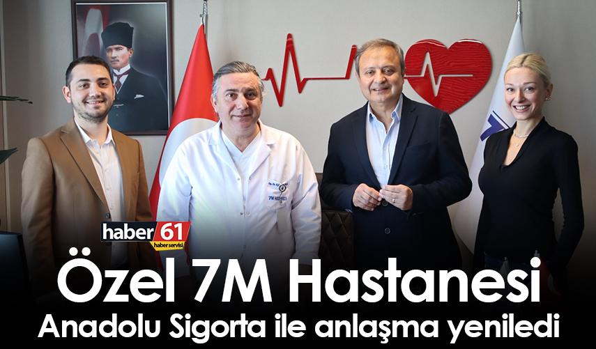 7M Hastanesi, Anadolu Sigorta ile anlaşma yeniledi