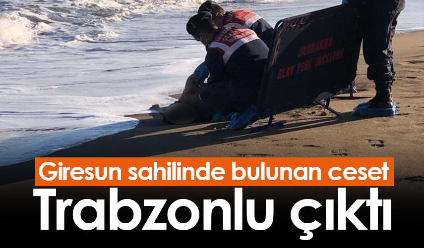 Giresun'da sahilinde bulunan ceset Trabzonlu çıktı