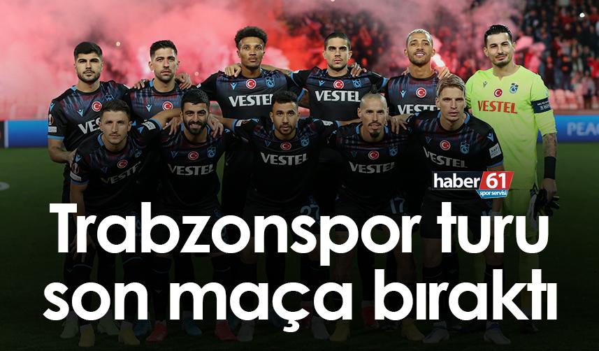 Trabzonspor turu son maça bıraktı