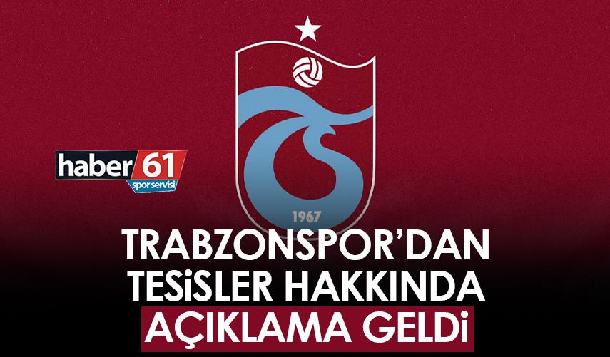 Trabzonspor’dan tesislerler ilgili paylaşım!