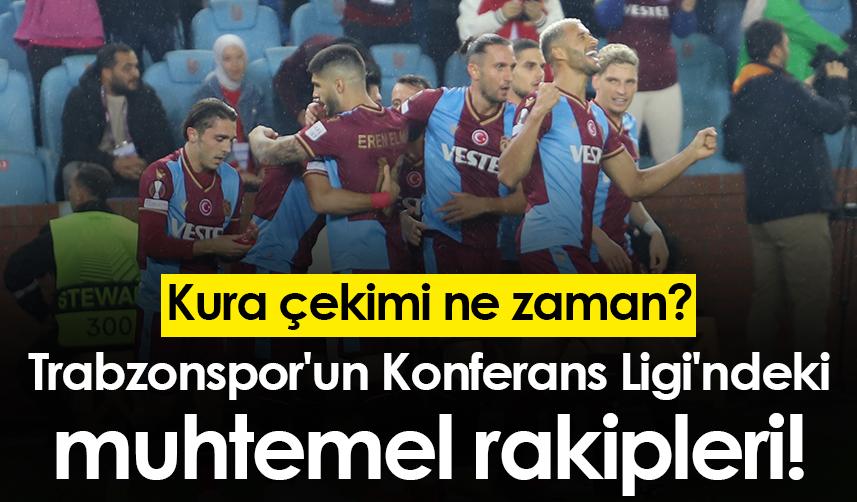 Trabzonspor'un Konferans Ligi'ndeki muhtemel rakipleri! Kura çekimi ne zaman?