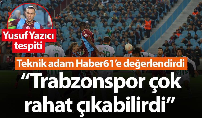 Teknik adam Mutlu Dervişoğlu’ndan Haber61’e değerlendirme “Trabzonspor Çok rahat çıkabilirdi”