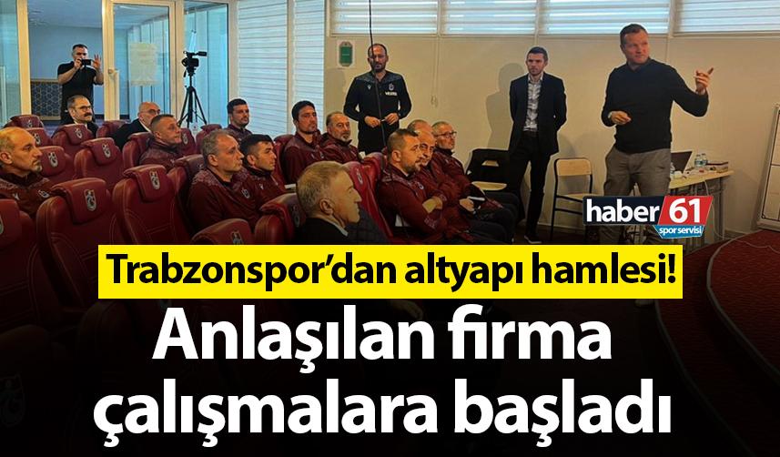 Trabzonspor’dan altyapı hamlesi! Anlaşılan firma çalışmalara başladı