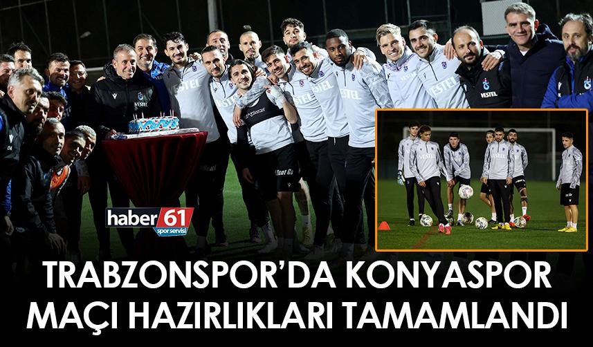 Trabzonspor'da Konyaspor maçı hazırlıkları tamamlandı