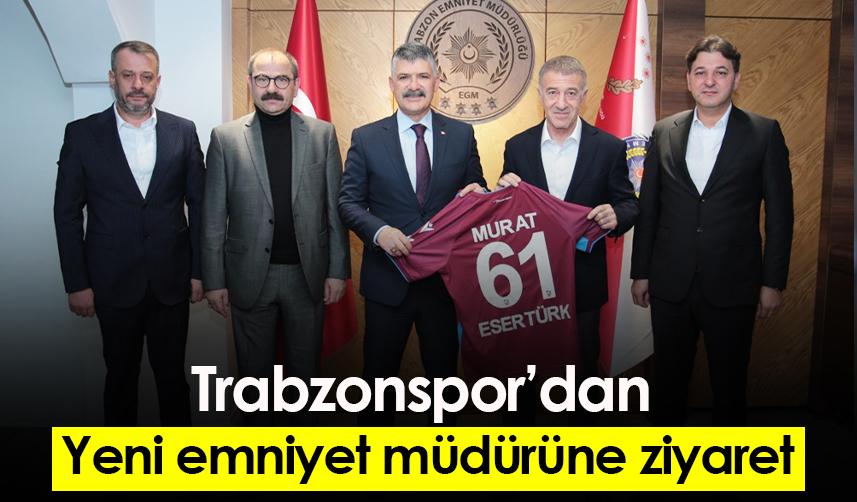 Trabzonspor’dan  Yeni emniyet müdürüne ziyaret