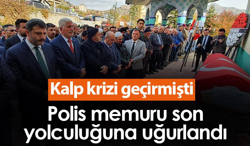 Kalp krizi geçiren polis memuru Gümüşhane'de son yolculuğuna uğurlandı