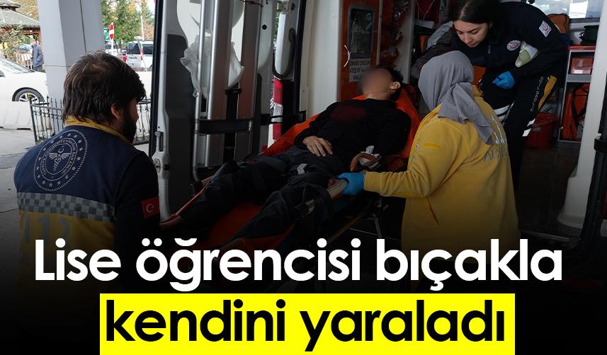 Samsun'da lise öğrencisi bıçakla kendini yaraladı