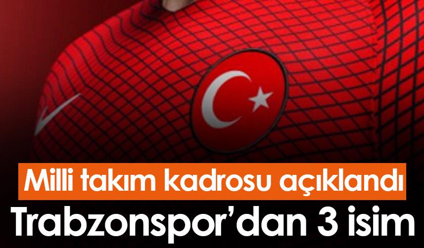 Milli takım kadrosu açıklandı! Trabzonspor'dan 3 isim - 10 Kasım 2022