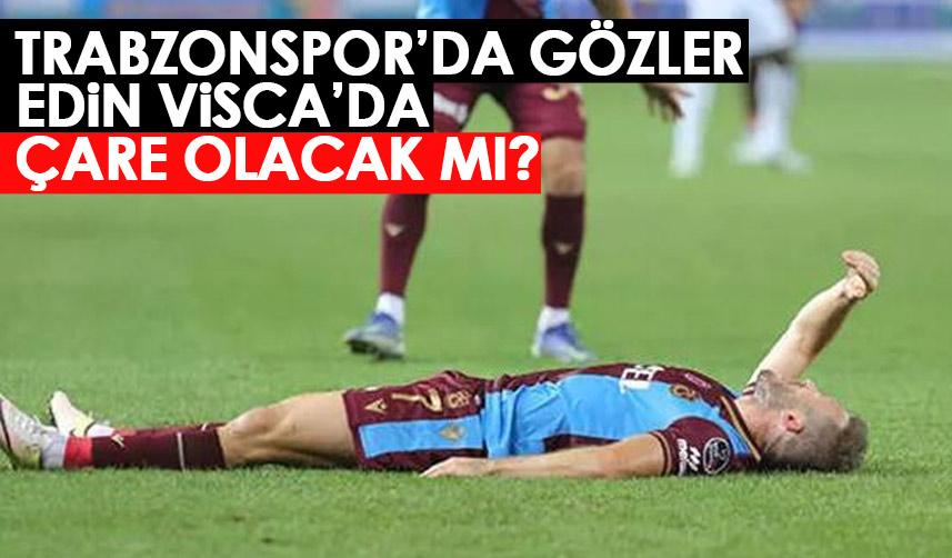 Trabzonspor'da Edin Visca beklentisi! Çare olacak  mı?