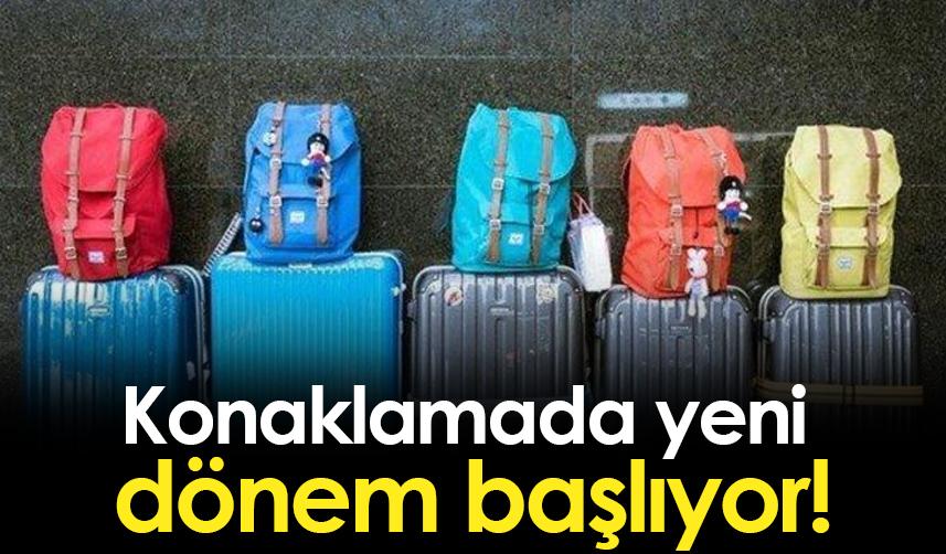 Konaklamada yeni dönem başlıyor!