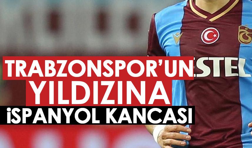 Trabzonspor'un yıldızına La Liga kancası