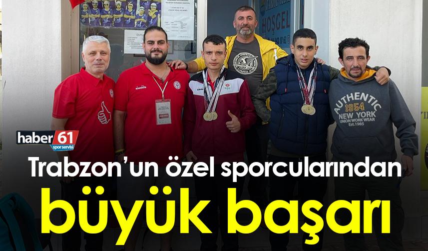 Trabzon’un özel sporcularından büyük başarı