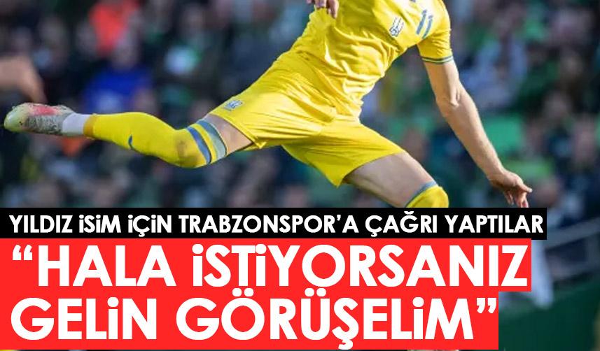 Trabzonspor’un golcü transferinde flaş iddia! “Hala istiyorsanız gelin görüşelim”