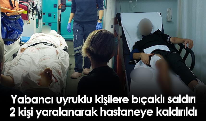 Samsun'da yabancı uyruklu kişiler arası bıçaklı saldırı! 2 yaralı