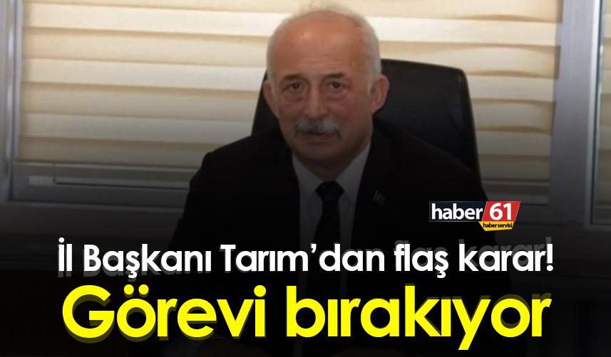 Trabzon’da MHP İl Başkanı Bekri Sıtkı Tarım görevi bırakıyor