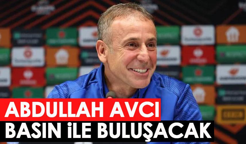 Trabzonspor'da Abdullah Avcı basınla buluşacak!