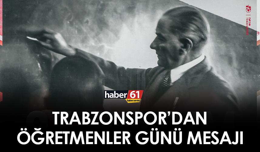 Trabzonspor’dan öğretmenler günü mesajı!