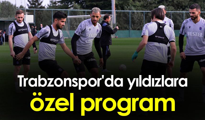 Trabzonspor'da yıldızlara özel program