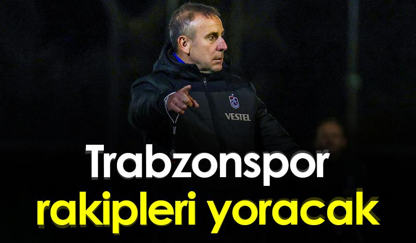 Trabzonspor rakipleri yoracak