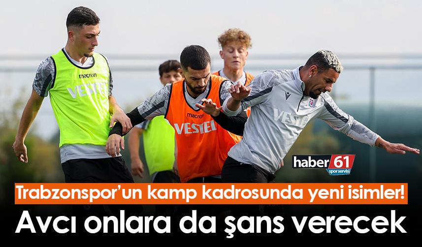 Trabzonspor’un kamp kadrosunda yeni isimler! Avcı onlara da şans verecek