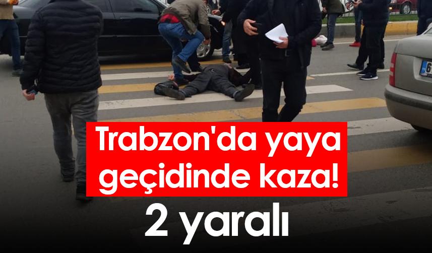 Trabzon'da yaya geçidinde kaza! 2 yaralı