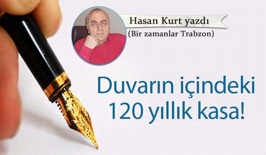 Trabzon'da Duvarın içindeki 120 yıllık kasa!