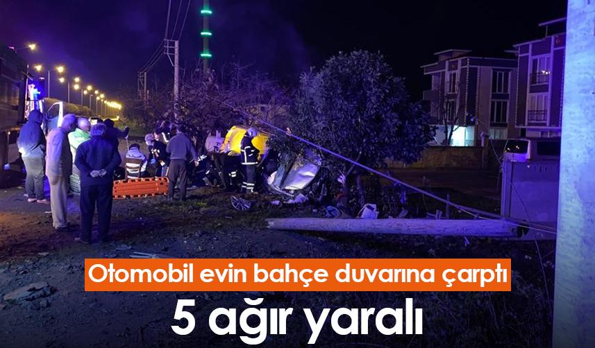 Samsun'da otomobil evin bahçe duvarına çarptı: 5 ağır yaralı