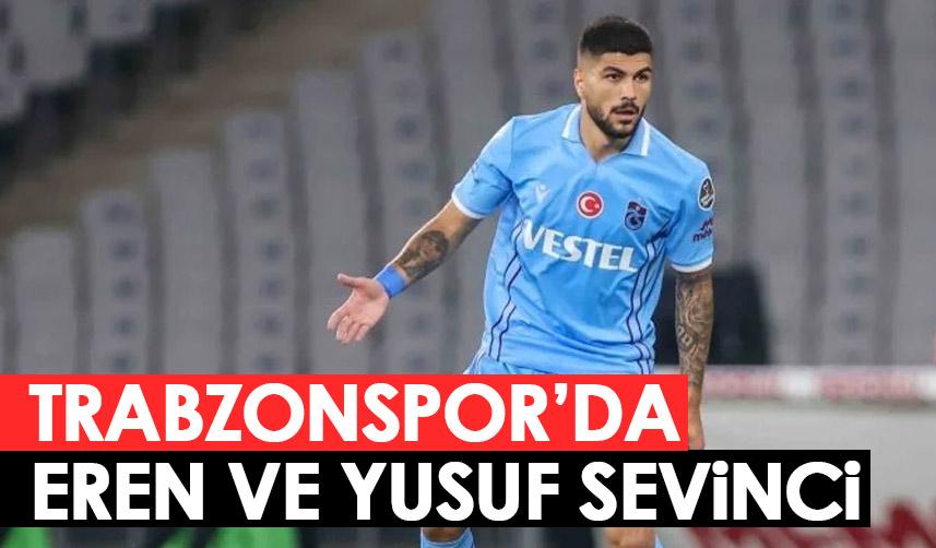 Trabzonspor'da eren ve Yusuf sevinci