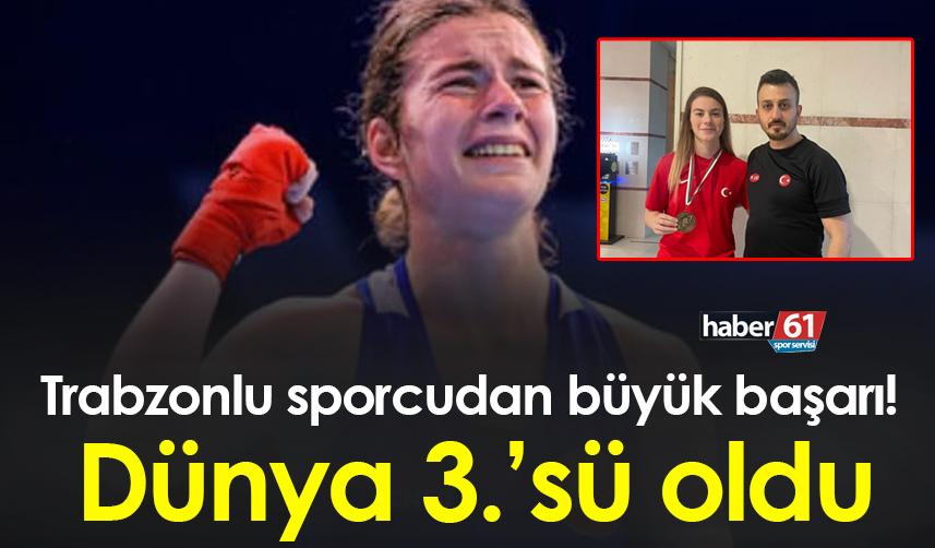 Trabzonlu sporcu Sıla Sürmeneli'den büyük başarı! Dünya 3.’sü oldu