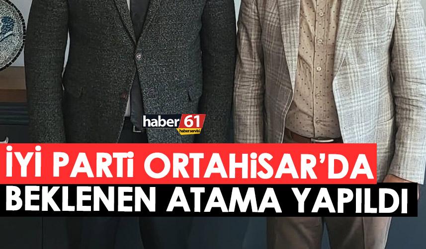 İYİ Parti Ortahisar’da beklenen görevlendirme yapıldı