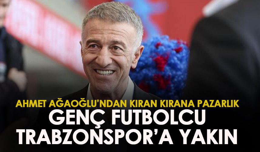 Genç futbolcu Trabzonspor'a yakın! Ağaoğlu'ndan kıran kırana pazarlık