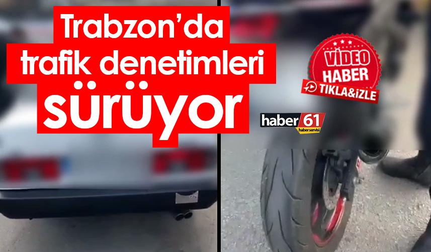 Trabzon’da trafik denetimleri sürüyor