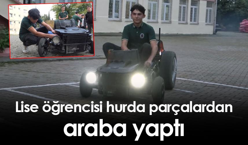 Giresun'da lise öğrencisi hurda parçalardan araba yaptı