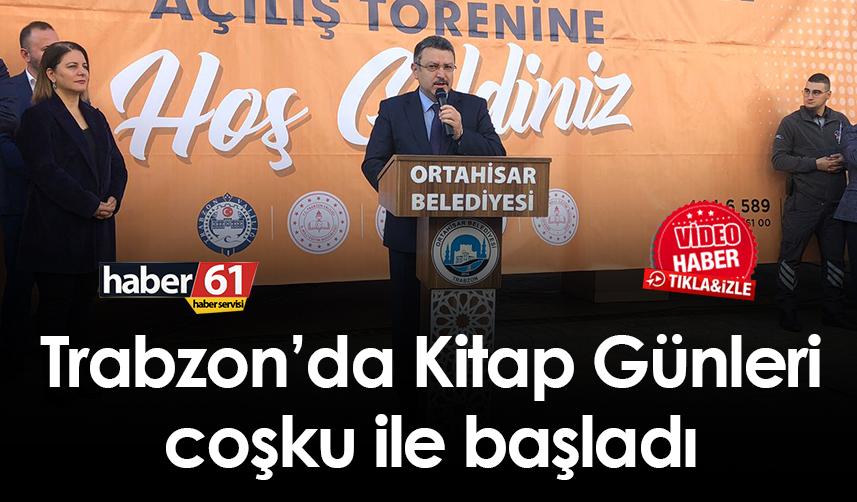 Trabzon’da Kitap Günleri coşku ile başladı