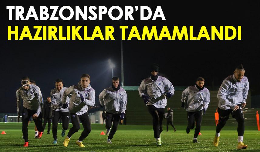 Trabzonspor'da Samsunspor maçı hazırlıkları tamam