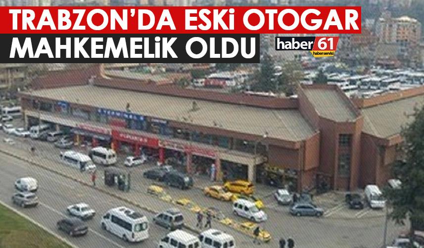 Trabzon'da eski Terminal mahkemelik oldu! Açıklama geldi