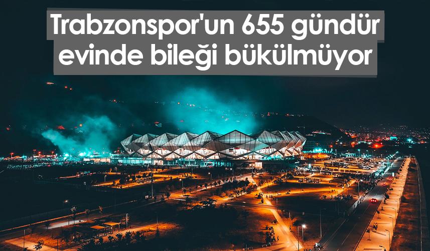 Trabzonspor'un 655 gündür evinde bileği bükülmüyor