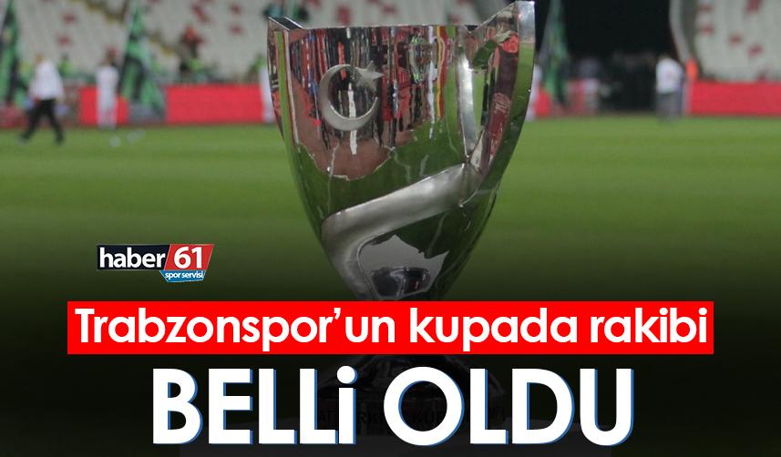 Trabzonspor'un rakibi belli oldu! Maç istanbul'da