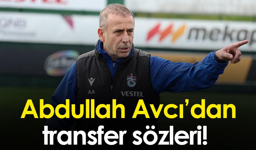 Trabzonspor teknik direktörü Abdullah Avcı’dan flaş transfer açıklaması: Bizim ihtiyacımız olan…