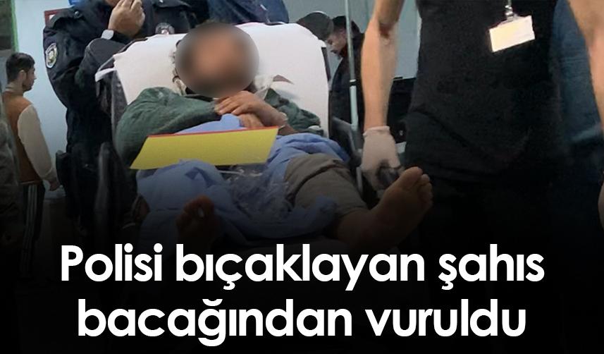 Samsun'da polisi bıçaklayan şahıs bacağından vuruldu